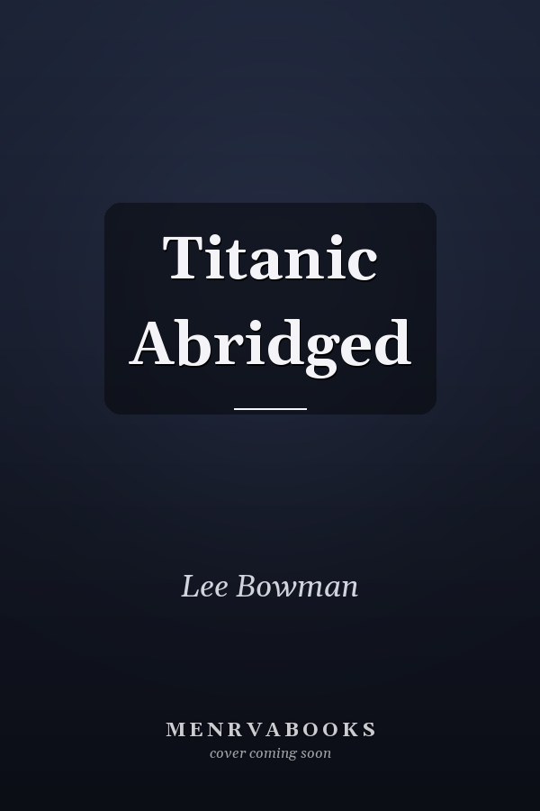 Titanic Abridged