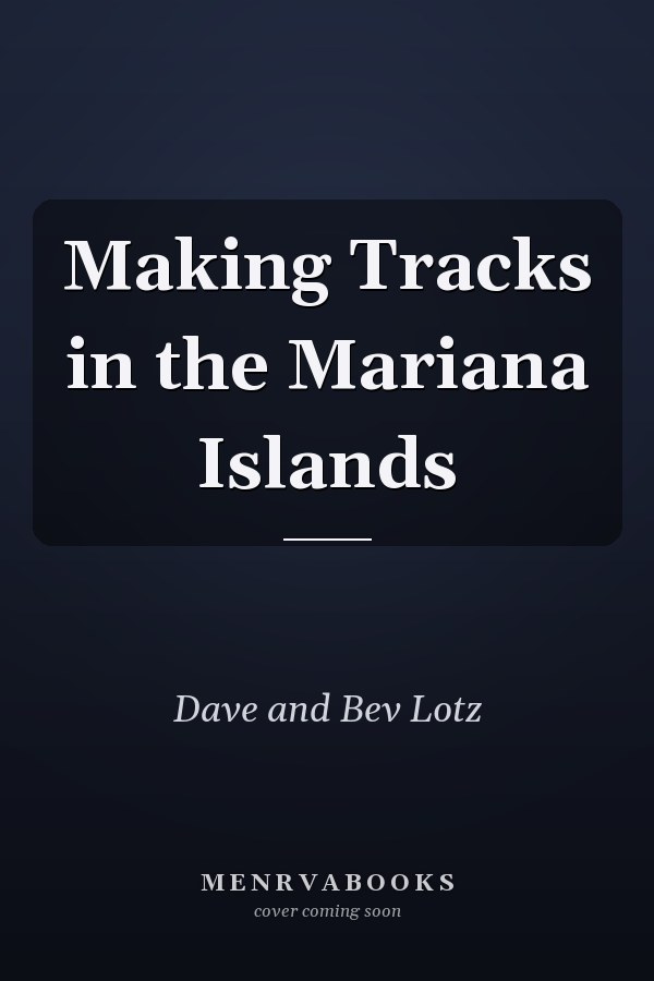 Making Tracks in the Mariana Islands