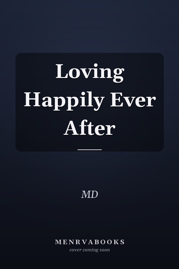 Loving Happily Ever After