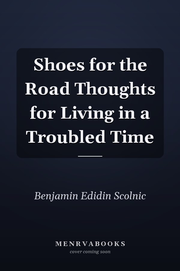 Shoes for the Road Thoughts for Living in a Troubled Time