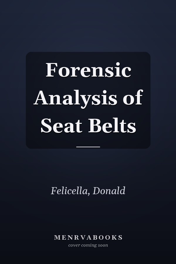 Forensic Analysis of Seat Belts