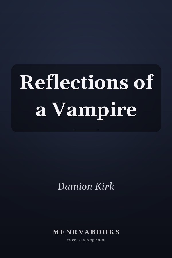 Reflections of a Vampire