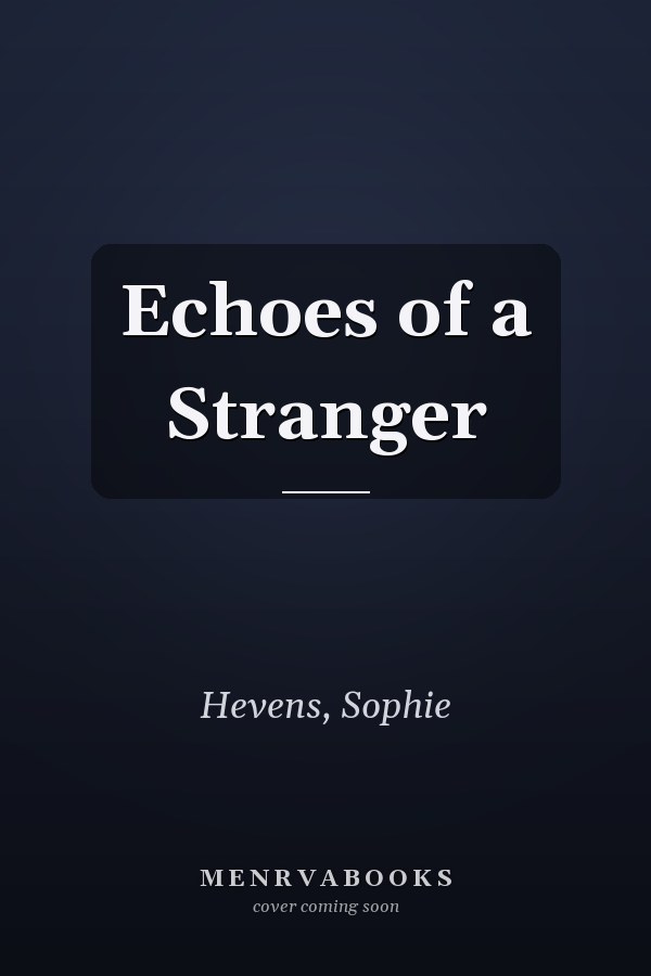 Echoes of a Stranger