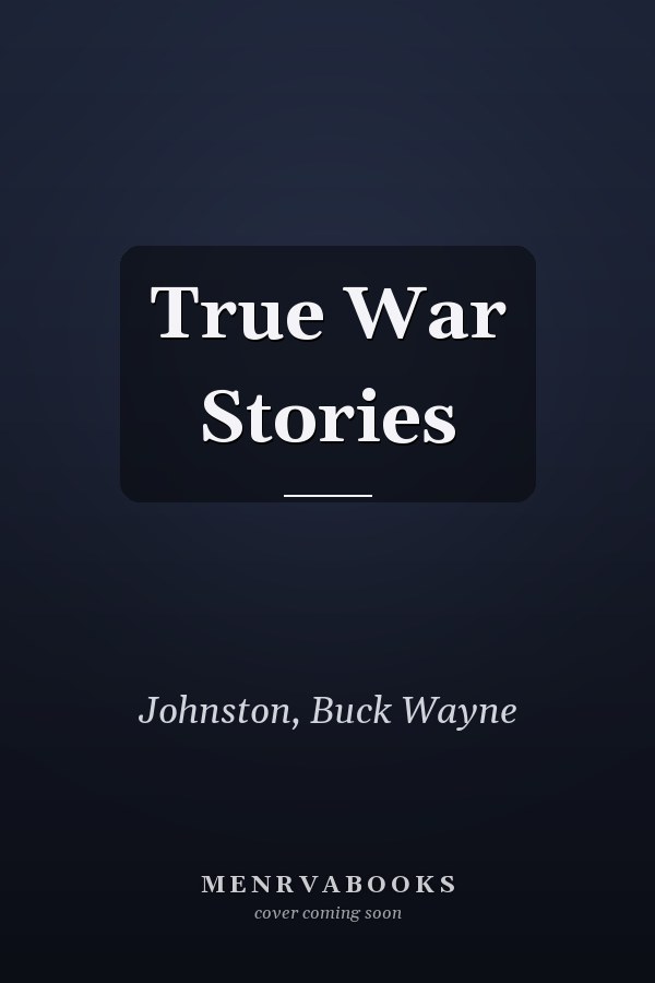 True War Stories