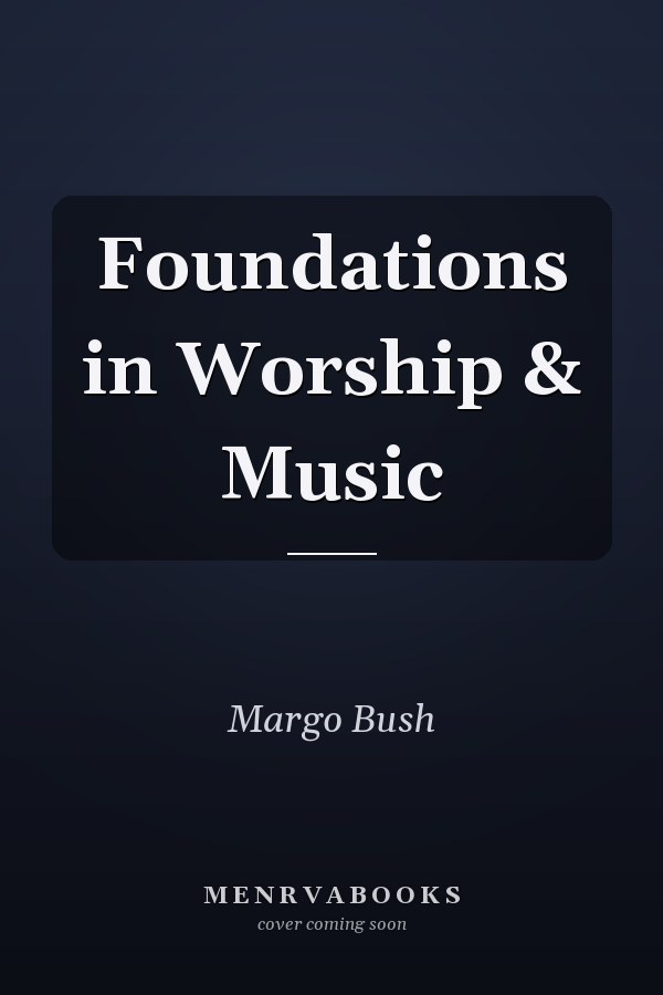 Foundations in Worship & Music