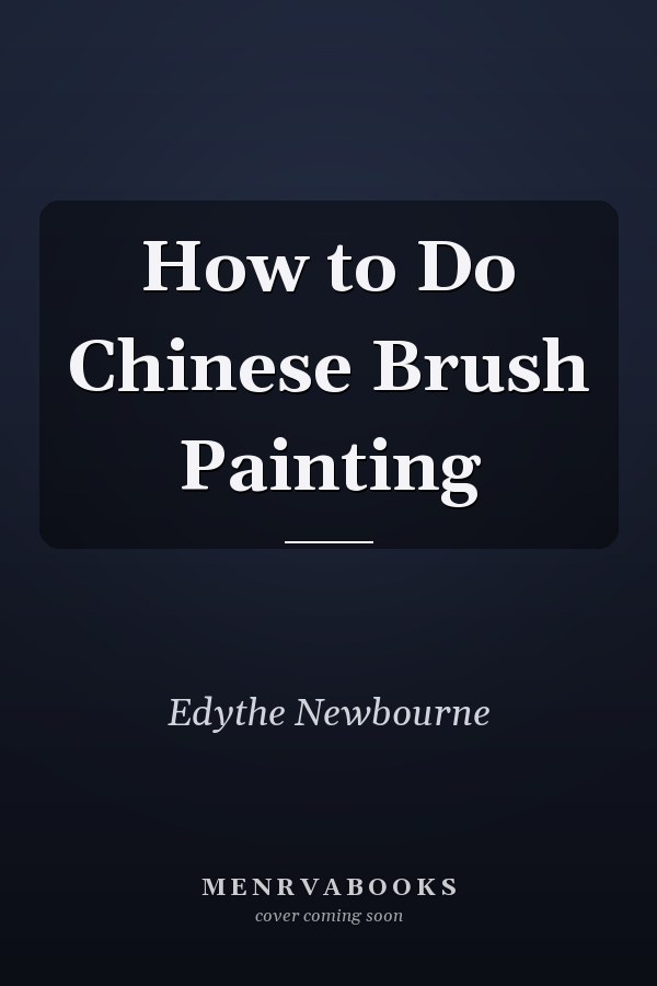 How to Do Chinese Brush Painting
