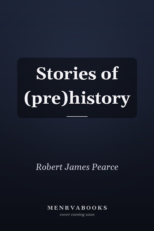 Stories of (pre)history