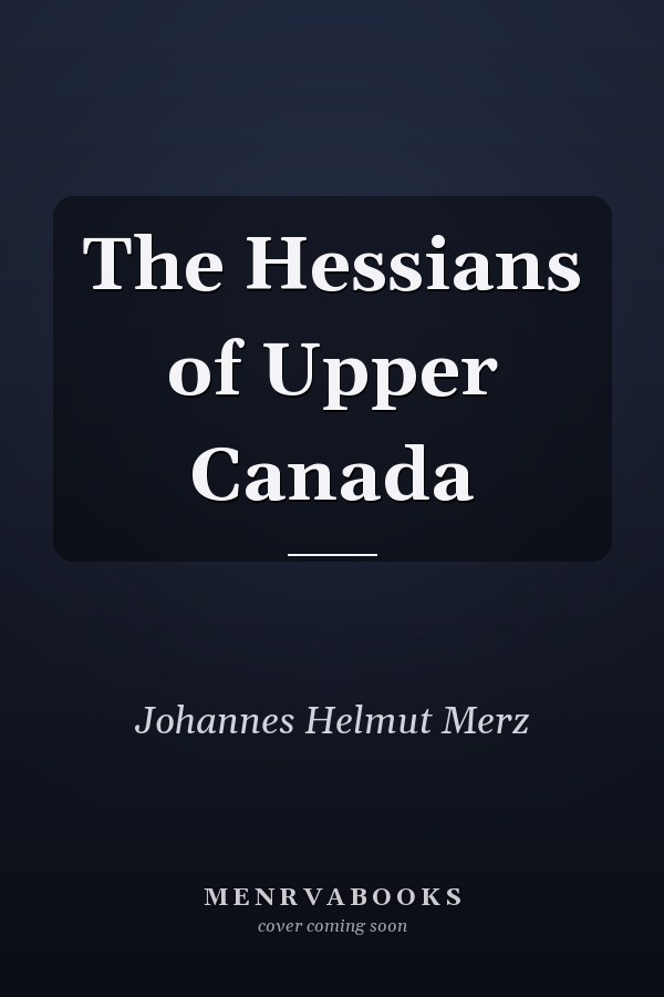 The Hessians of Upper Canada