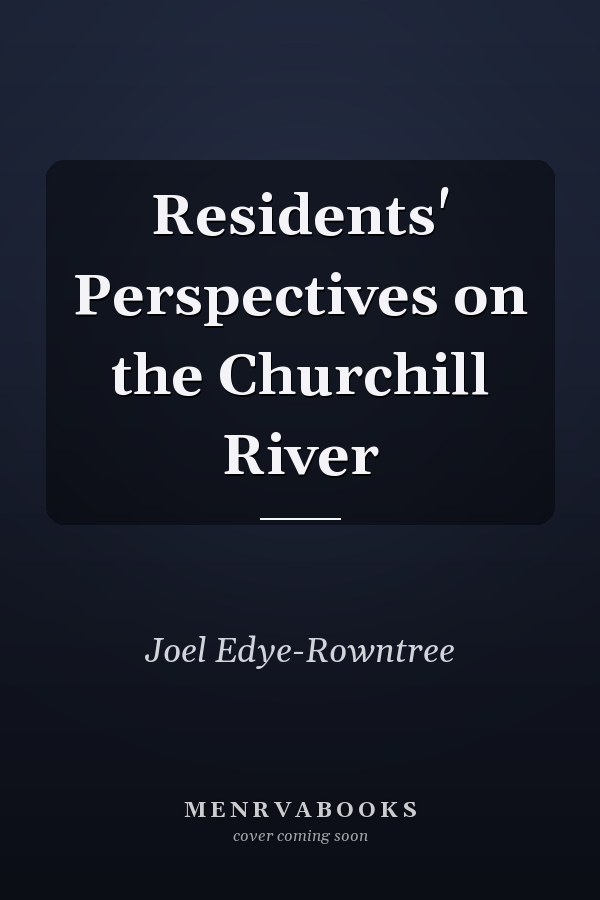 Residents' Perspectives on the Churchill River