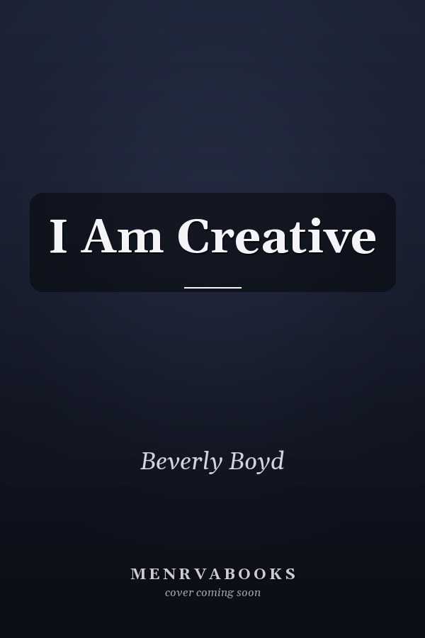 I Am Creative