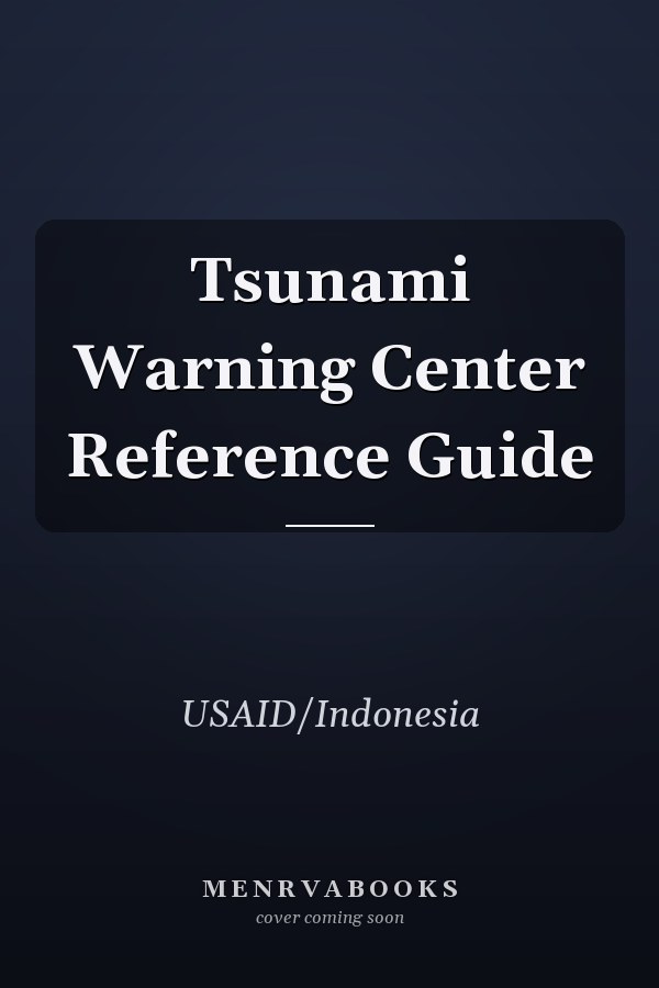 Tsunami Warning Center Reference Guide