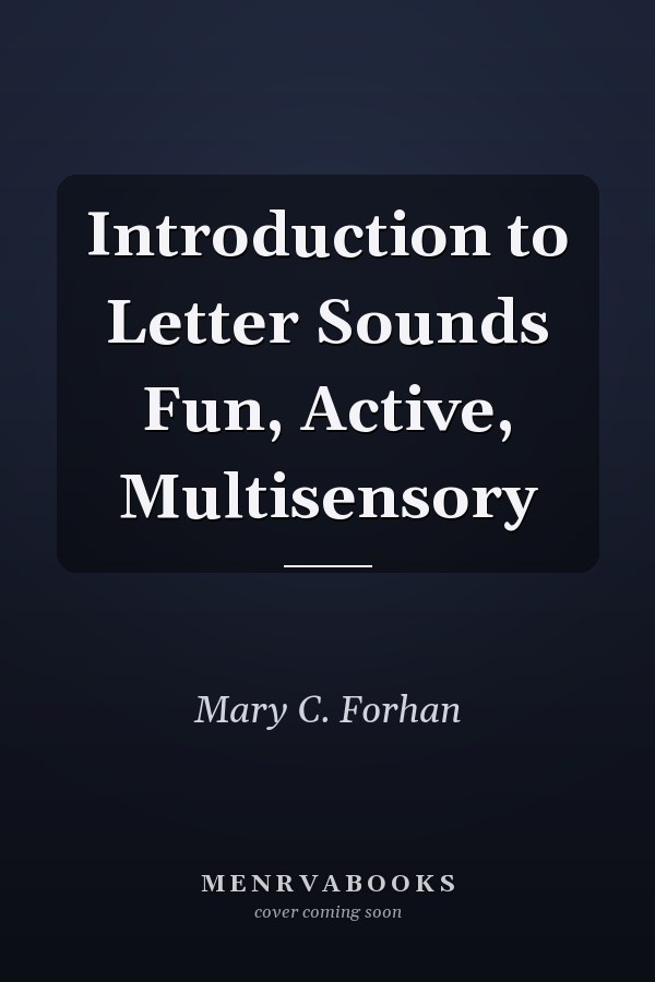 Introduction to Letter Sounds Fun, Active, Multisensory
