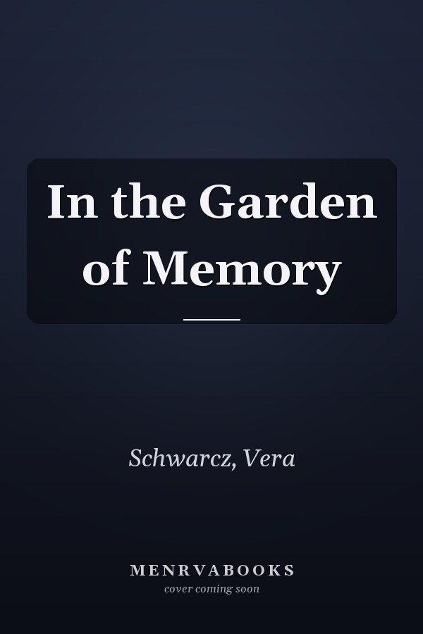 In the Garden of Memory