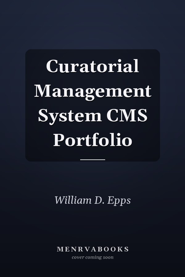 Curatorial Management System CMS Portfolio