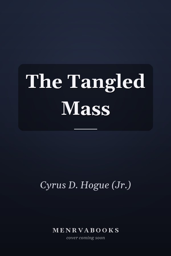 The Tangled Mass