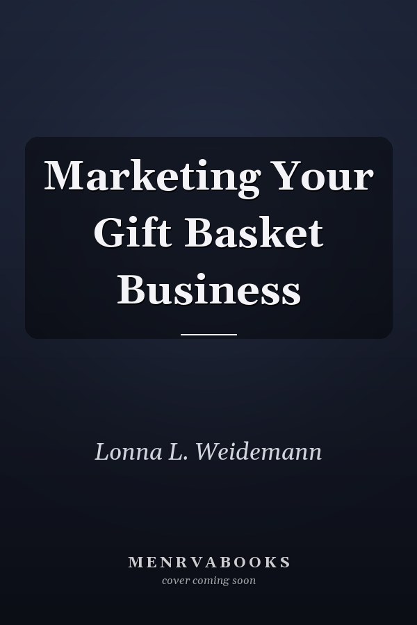 Marketing Your Gift Basket Business