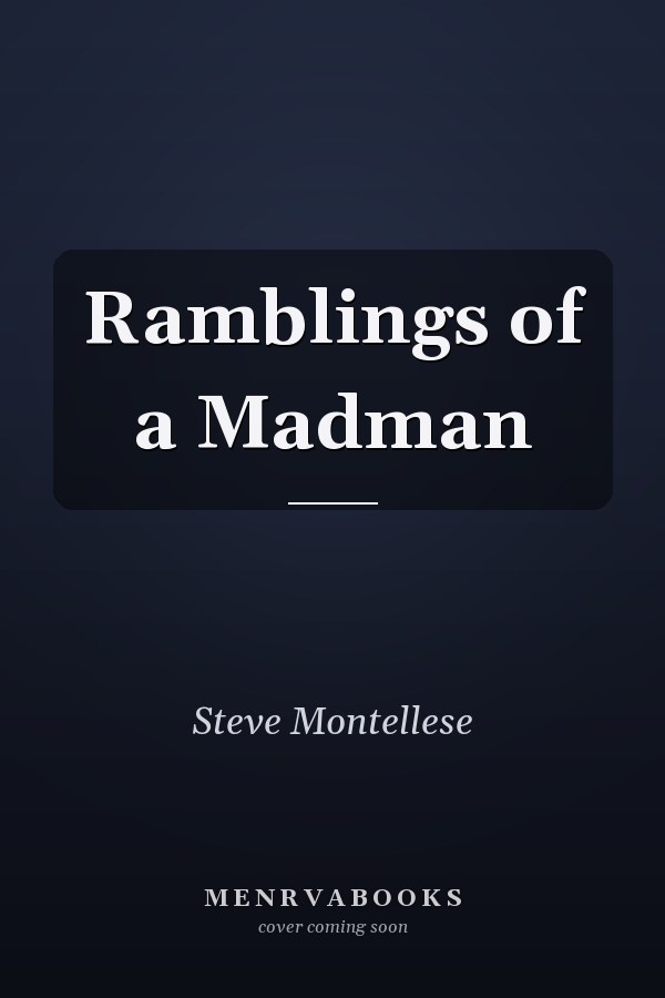Ramblings of a Madman
