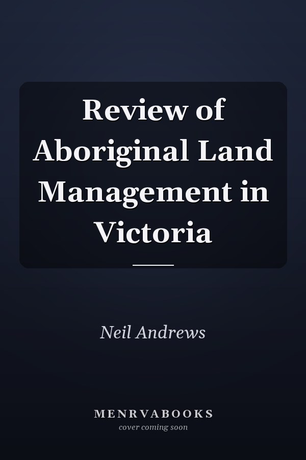 Review of Aboriginal Land Management in Victoria
