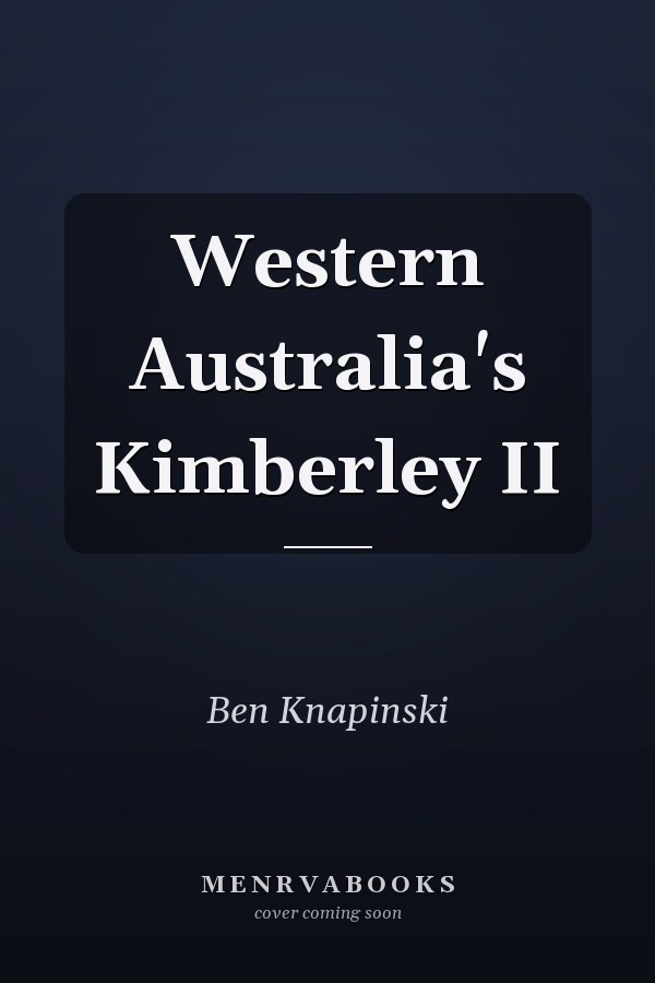 Western Australia's Kimberley II