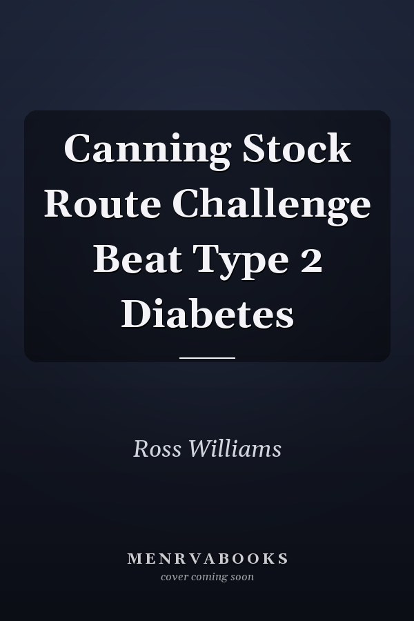 Canning Stock Route Challenge Beat Type 2 Diabetes