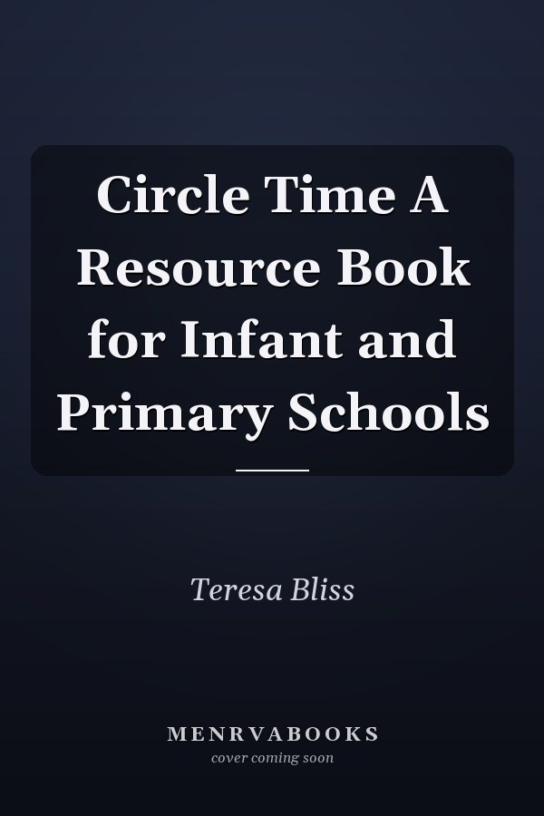 Circle Time A Resource Book for Infant and Primary Schools