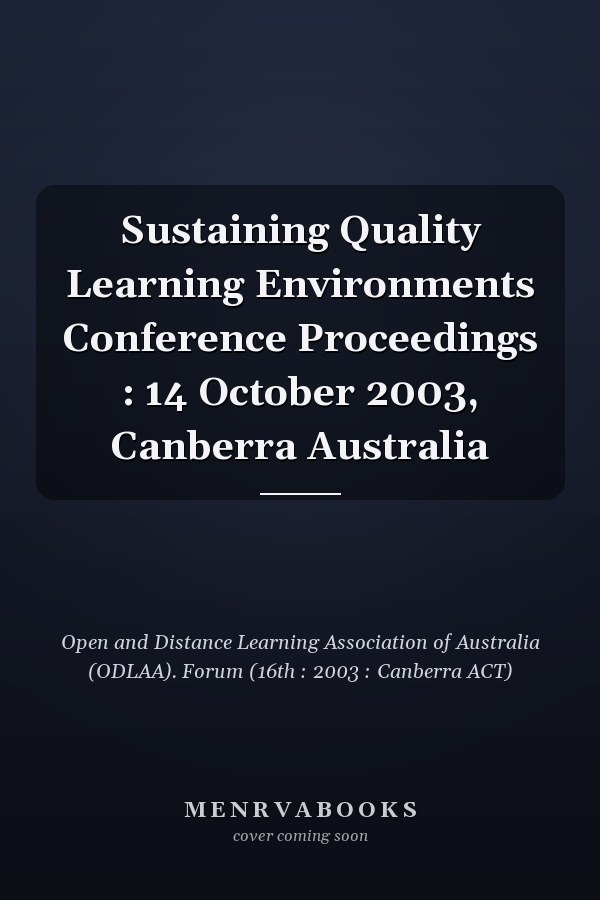 Sustaining Quality Learning Environments Conference Proceedings : 14 October 2003, Canberra Australia