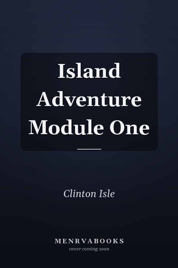 Island Adventure Module One