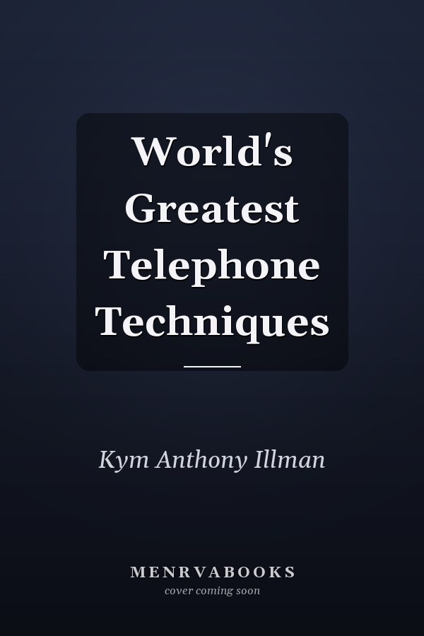 World's Greatest Telephone Techniques