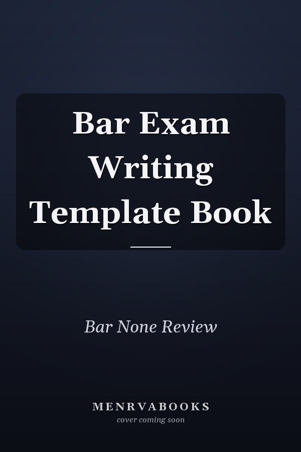 Bar Exam Writing Template Book