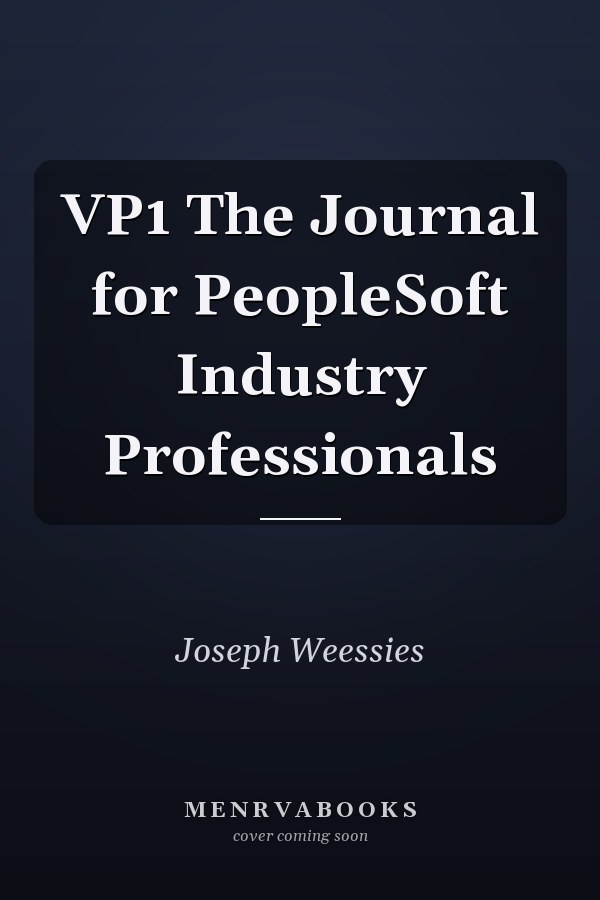 VP1 The Journal for PeopleSoft Industry Professionals