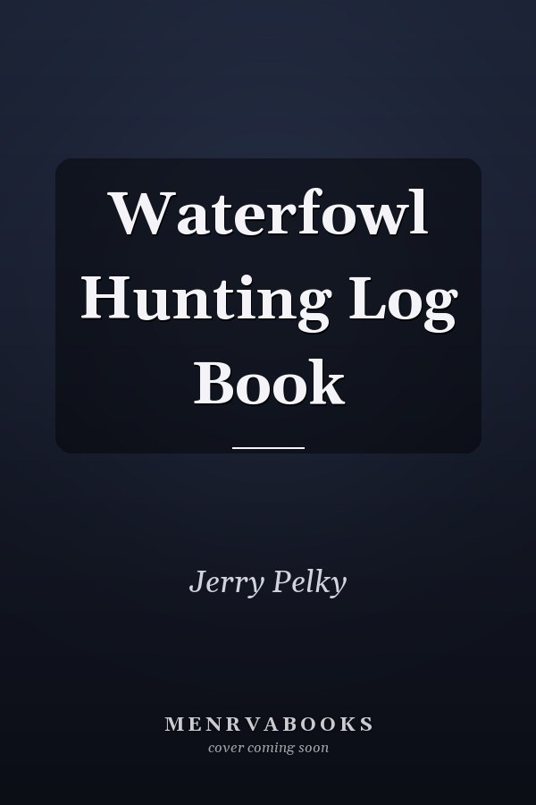 Waterfowl Hunting Log Book