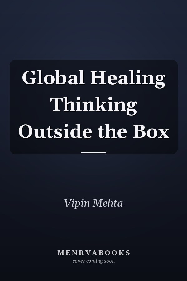 Global Healing Thinking Outside the Box