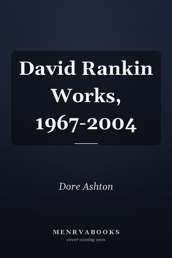 David Rankin Works, 1967-2004