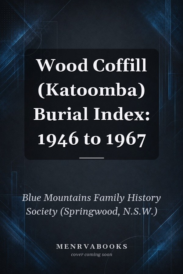 Wood Coffill (Katoomba) Burial Index: 1946 to 1967