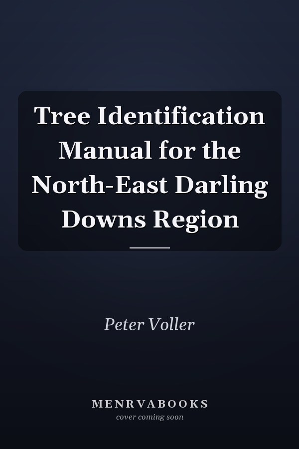 Tree Identification Manual for the North-East Darling Downs Region