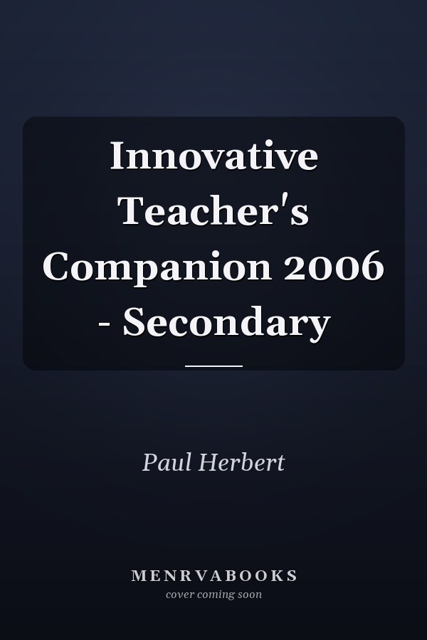 Innovative Teacher's Companion 2006 - Secondary