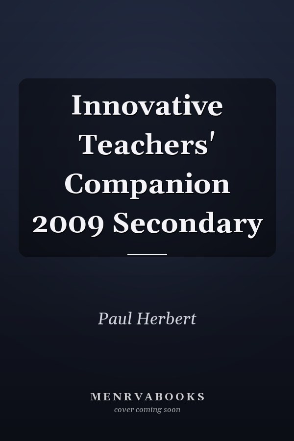 Innovative Teachers' Companion 2009 Secondary