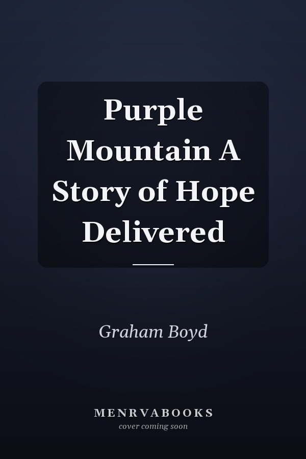 Purple Mountain A Story of Hope Delivered