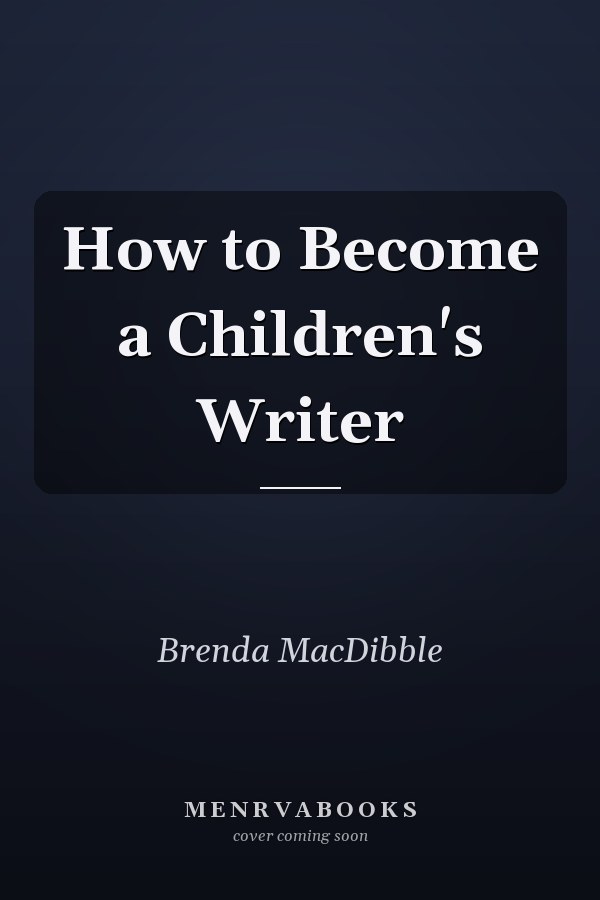How to Become a Children's Writer