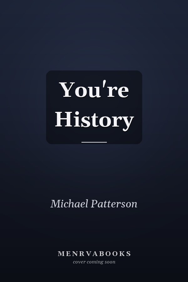 You're History