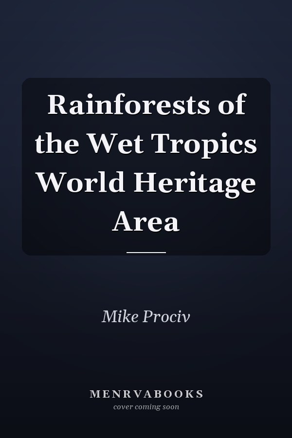 Rainforests of the Wet Tropics World Heritage Area