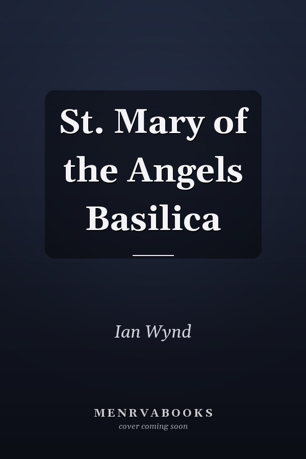 St. Mary of the Angels Basilica