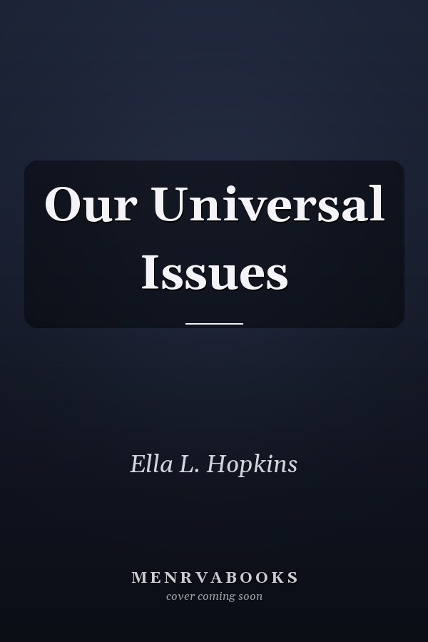 Our Universal Issues