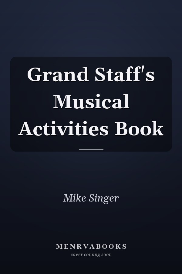 Grand Staff's Musical Activities Book