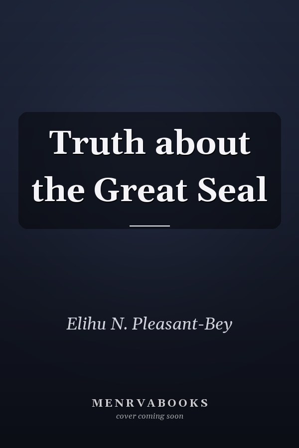 Truth about the Great Seal