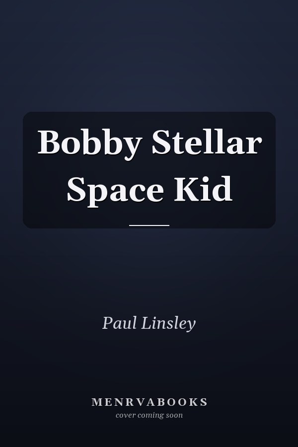 Bobby Stellar Space Kid