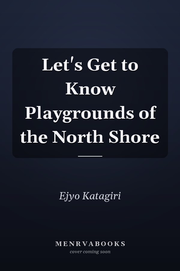 Let's Get to Know Playgrounds of the North Shore