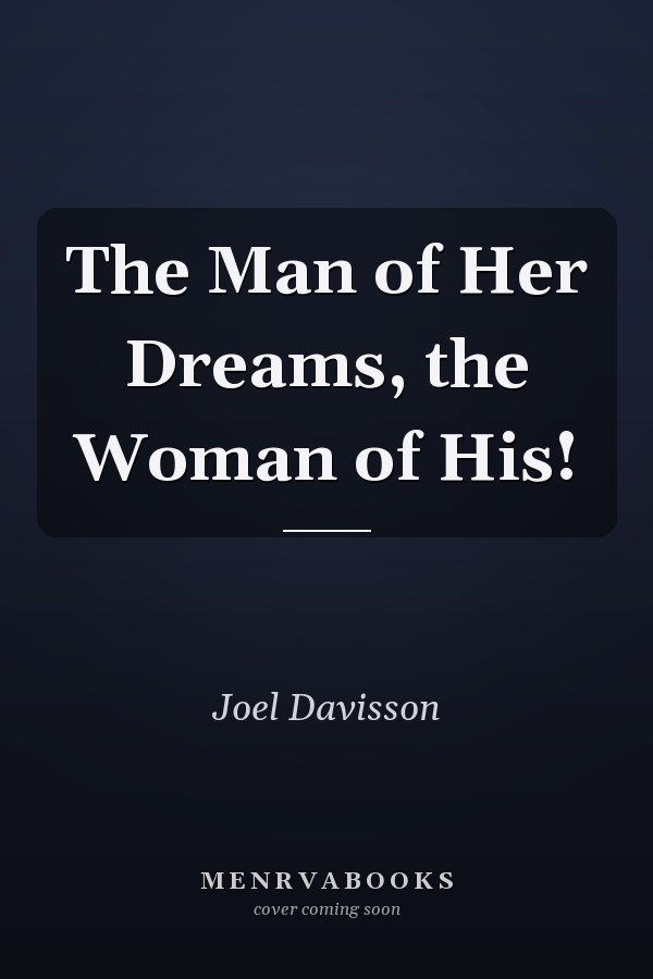 The Man of Her Dreams, the Woman of His!
