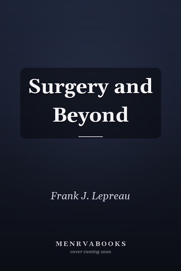 Surgery and Beyond