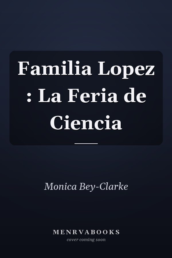 Familia Lopez : La Feria de Ciencia
